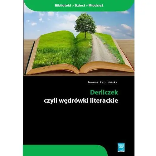 Sbp Derliczek czyli wędrówki literackie