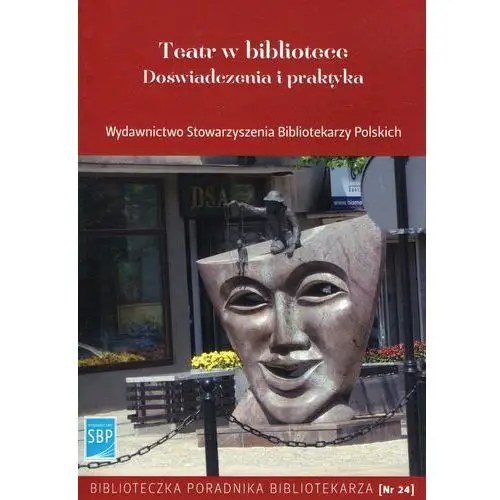 Teatr w bibliotece Doświadczenia i praktyka