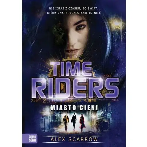 Miasto cieni. time riders. tom 6