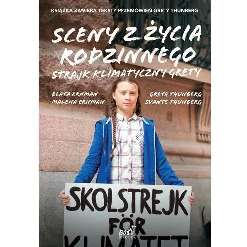 Sceny z życia rodzinnego. strajk klimatyczny grety Malena ernman, beata ernman, greta thunberg, svante thunberg