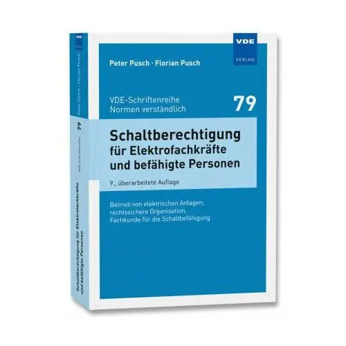 Schaltberechtigung für Elektrofachkräfte und befähigte Personen