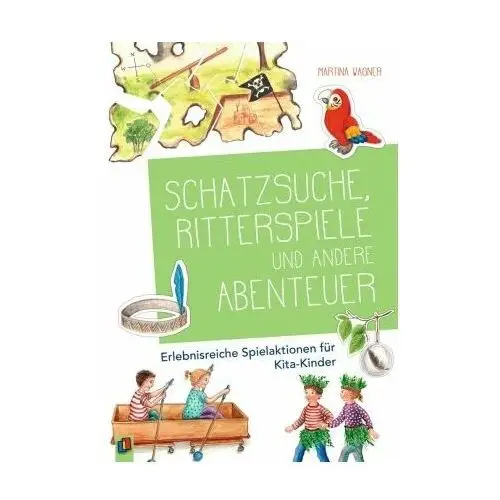 Schatzsuche, Ritterspiele und andere Abenteuer