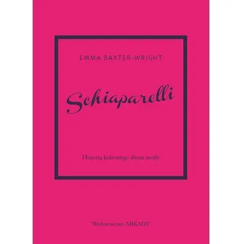 Schiaparelli. Historia kultowego domu mody