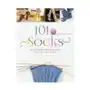 101 socks: circular needles, felted, addi-express, toe up, crocheted, and spiral knit Schiffer publishing ltd Sklep on-line