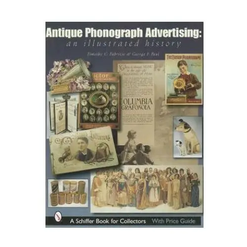 Antique Phonograph Advertising, An Illustrated History