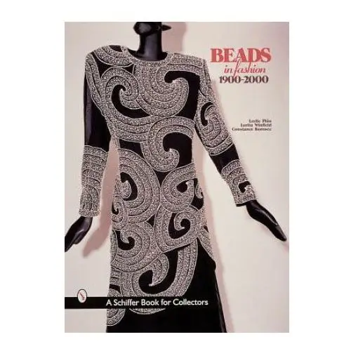 Schiffer publishing ltd Beads in fashion 1900-2000