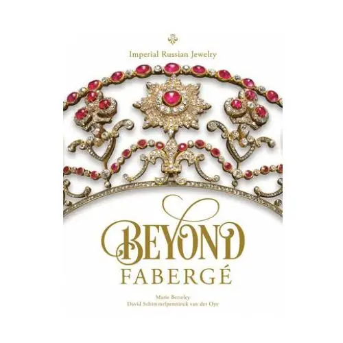 Beyond Faberge: Imperial Russian Jewelry