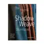 Enigma of Shadow Weave Illuminated: Understanding Classic Drafts for Inspired Weaving Today Sklep on-line