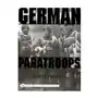 Schiffer publishing ltd German paratr: uniforms, insignia and equipment of the fallschirmjager in world war ii Sklep on-line