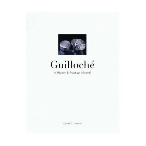 Schiffer publishing ltd Guilloche: a history and practical manual