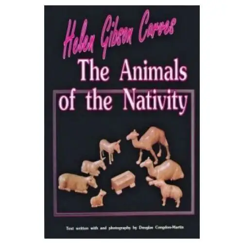 Schiffer publishing ltd Helen gibson carves the animals of the nativity