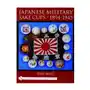 Japanese military sake cups, 1894-1945 Schiffer publishing ltd Sklep on-line