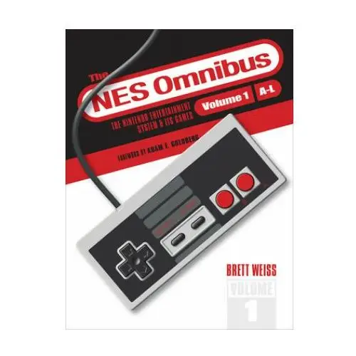 NES Omnibus: The Nintendo Entertainment System and Its Games, Volume 1 (A-L)