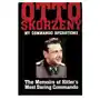 Otto Skorzeny: My Commando erations: The Memoirs of Hitler's Mt Daring Commando Sklep on-line
