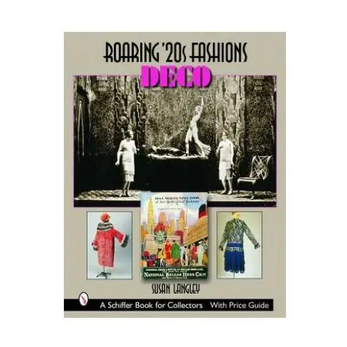 Schiffer publishing ltd Roaring '20s fashions: deco