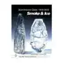 Scandinavian glass 1930-2000: smoke and ice Schiffer publishing ltd Sklep on-line