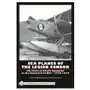 Sea Planes of the Legion Condor: The Story of AS./88 Squadron in the Spanish Civil War, 1936-1939 Sklep on-line