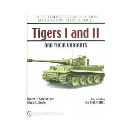 Tigers i and ii and their variants Schiffer publishing ltd
