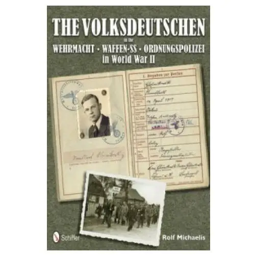 Volksdeutschen in the Wehrmacht, Waffen-SS, Ordnungspolizei in World War II