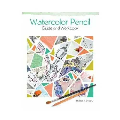 Schiffer publishing ltd Watercolor pencil guide and workbook