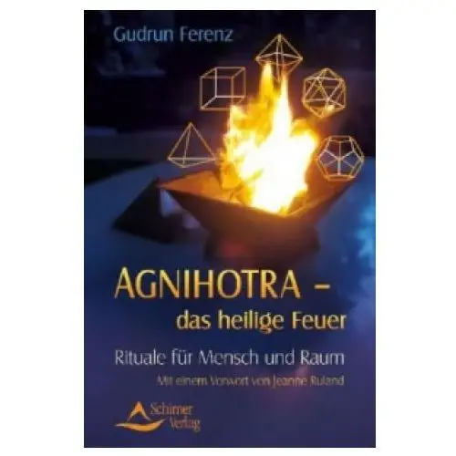 Agnihotra - das heilige Feuer