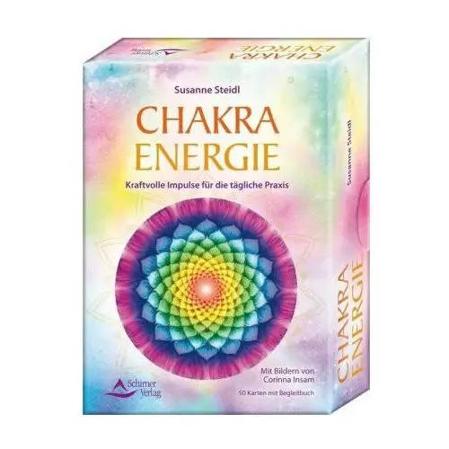 Chakra-Energie- Kraftvolle Impulse für die tägliche Praxis