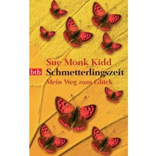 Schmetterlingszeit Kidd, Sue Monk