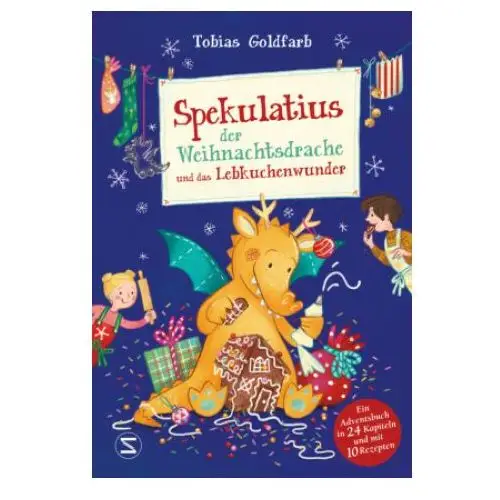 Schneiderbuch Spekulatius, der weihnachtsdrache, und das lebkuchenwunder