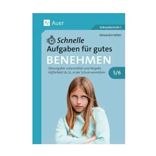 Schnelle Aufgaben für gutes Benehmen 5-6