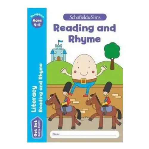 Get set literacy: reading and rhyme, early years foundation stage, ages 4-5 Schofield & sims ltd