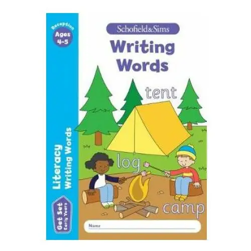Schofield & sims ltd Get set literacy: writing words, early years foundation stage, ages 4-5
