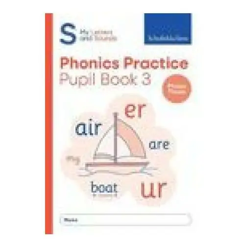 Schofield & sims ltd My letters and sounds phonics practice pupil book 3