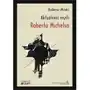 Scholar Aktualność myśli roberta michelsa - radomir miński (pdf) Sklep on-line