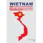 [EBOOK] Wietnam w amerykańskiej strategii równoważenia w regionie Azji Wschodniej w latach 1995-2016 - Barbara Kratiuk Sklep on-line