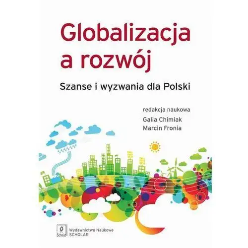 Globalizacja a rozwój - Galia Chimiak, Marcin Fronia