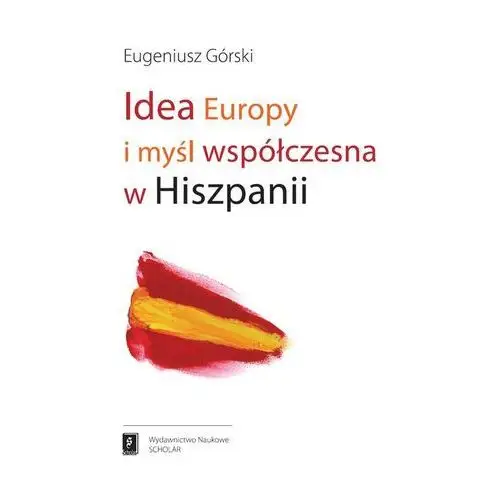 Idea Europy i myśl współczesna Hiszpanii