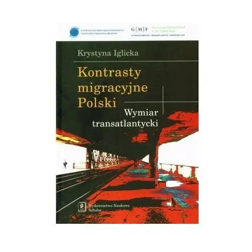 Kontrasty migracyjne polski. wymiar transatlantycki Scholar