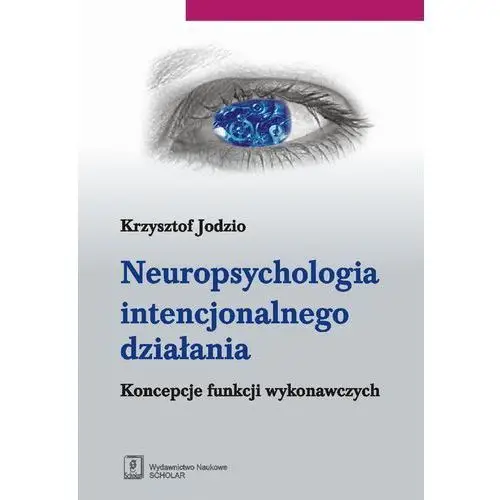 Neuropsychologia intencjonalnego działania,562KS (7156148)