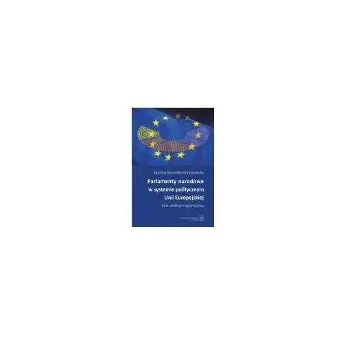 Scholar Parlamenty narodowe w systemie politycznym unii europejskiej