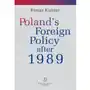 Poland's foreign policy after 1989 Scholar Sklep on-line