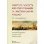 Politics Society and the economy in contemporary Poland [Kasprowicz Dominika, Foryś Grzegorz, Murzyn Dorota],562KS (6816062) Sklep on-line