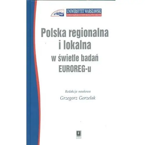 Polska regionalna i lokalna w świetle badań euroreg-u Scholar