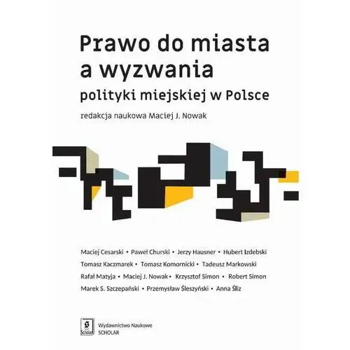 Scholar Prawo do miasta a wyzwania polityki miejskiej w polsce (e-book)