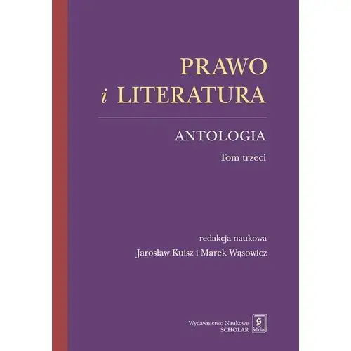 Prawo i literatura. antologia Scholar