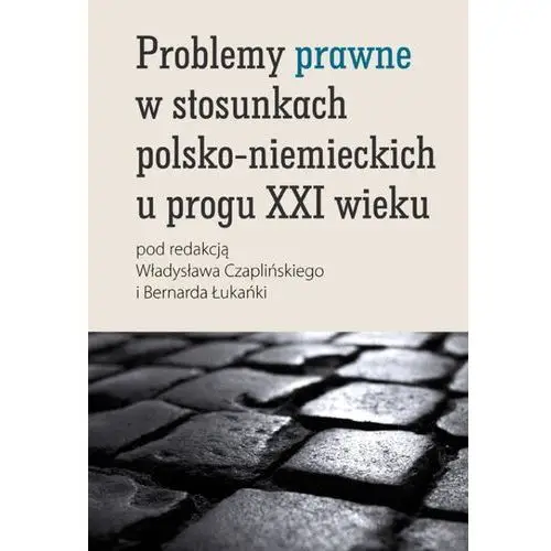 Scholar Problemy prawne w stosunkach polsko-niemieckich u progu xxi wieku