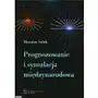 Prognozowanie i symulacja międzynarodowa - Mirosław Sułek, BD3B35E7EB Sklep on-line