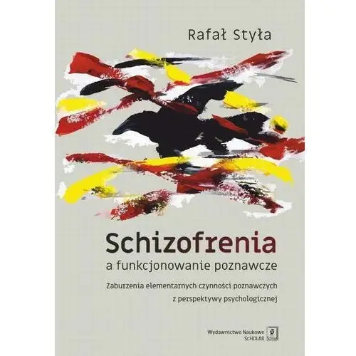 Scholar Schizofrenia a funkcjonowanie poznawcze