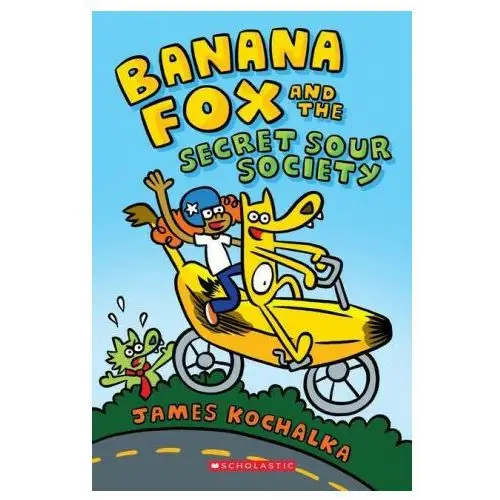 Banana fox and the secret sour society: a graphix chapters book (banana fox #1) Scholastic