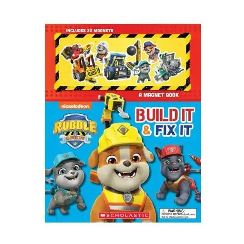 Scholastic Build it and fix it: a magnet book (rubble and crew)