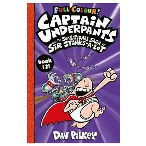 Captain Underpants and the Sensational Saga of Sir Stinks-a-Lot Colour